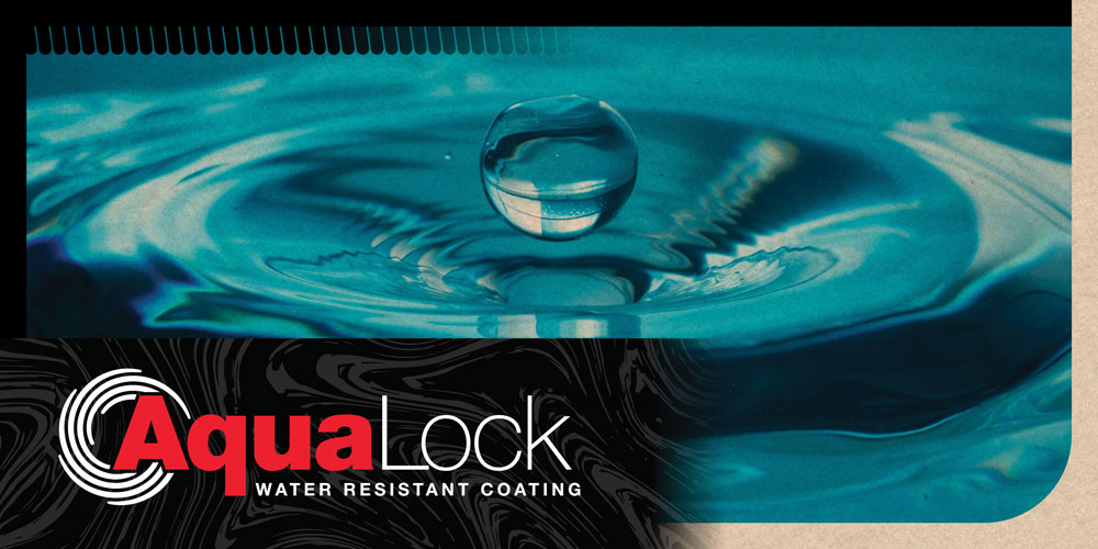 AquaLock water resistant coating